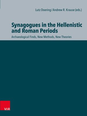 cover image of Synagogues in the Hellenistic and Roman Periods